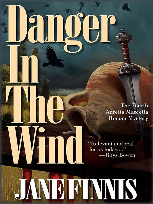 Title details for Danger in the Wind by Jane Finnis - Available